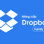 Nâng cấp Dropbox Family (2TB) - 6 thành viên  - 1 Năm